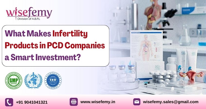 Infertility Products in PCD Companies