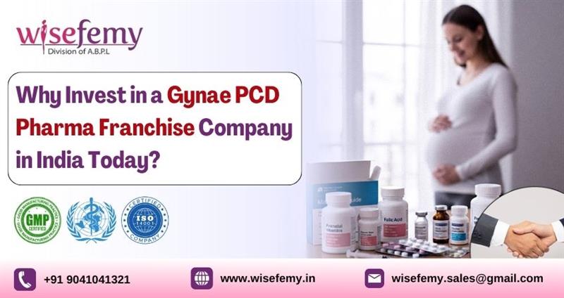 Gynae PCD Pharma Franchise Company in India