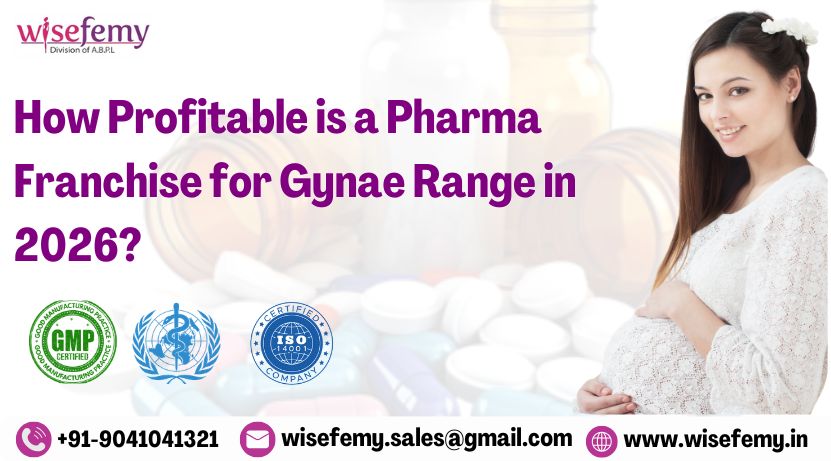 Pharma Franchise for Gynae Range
