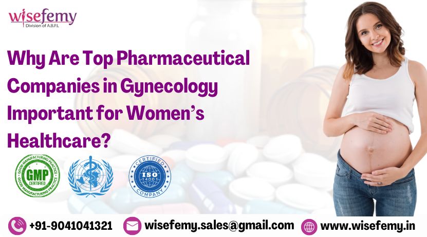 Top Pharmaceutical Companies in Gynecology